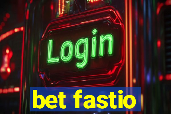 bet fastio